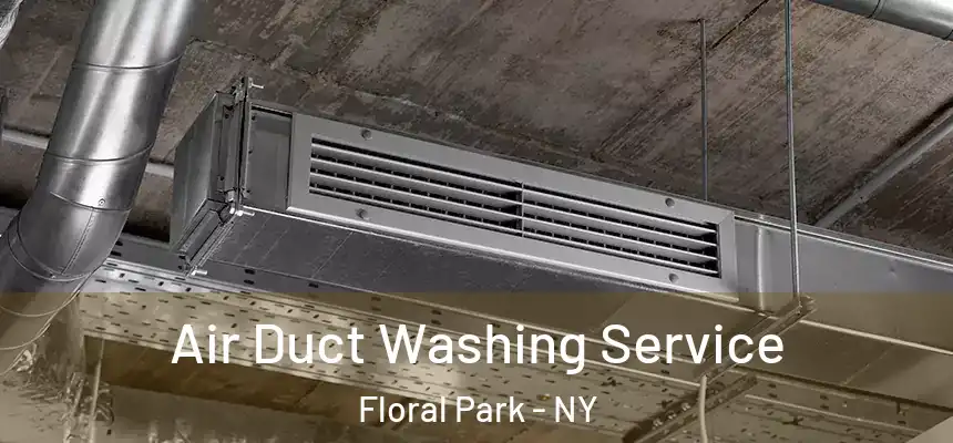  Air Duct Washing Service Floral Park - NY
